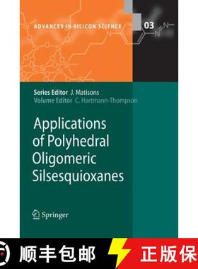 【3-4周达】Applications of Polyhedral Oligomeric Silsesquioxanes [9789400734807]