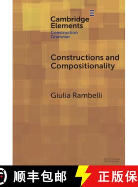 【3-4周达】Constructions and Compositionality: Cognitive and Computational Explorations [9781009517393]