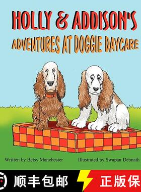 预订 Holly & Addison's Adventures at Doggie Daycare [9781936046034]