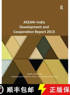 【3-4周达】Asean-India Development and Cooperation Report 2015 [9781138418981]
