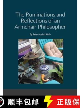 【3-4周达】The Ruminations and Reflections of an Armchair Philosopher [9781716503573]