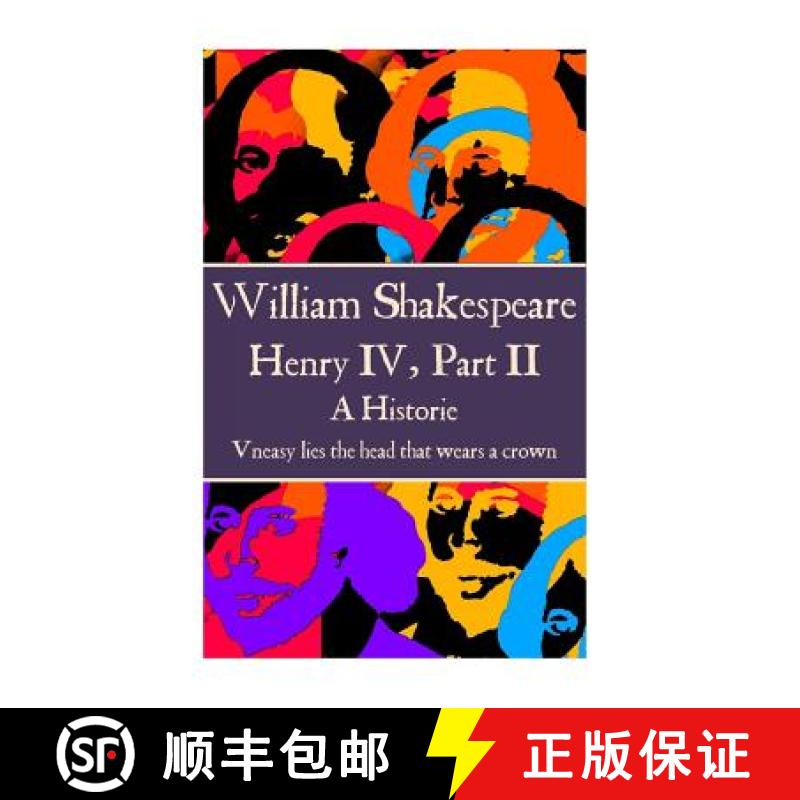【3-4周达】William Shakespeare - Henry IV, Part II: Uneasy lies the head that wears a crown. [9781785436017]