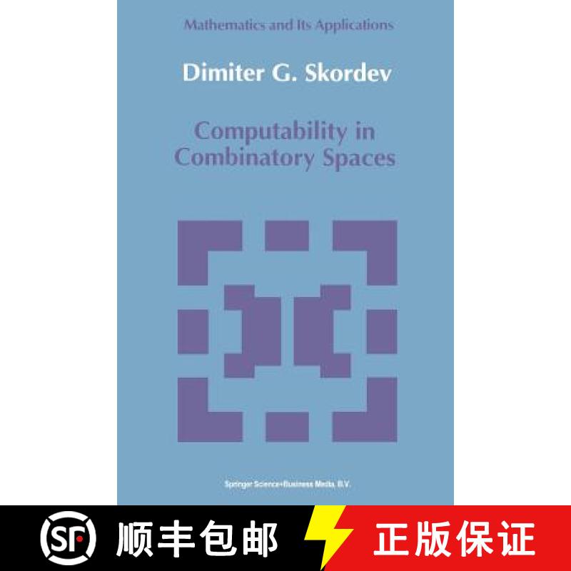 【4周达】Computability in Combinatory Spaces : An Algebraic Generalization of Abstract First Order Co... [9789401051651]