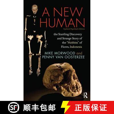 【3-4周达】A New Human: The Startling Discovery and Strange Story of the hobbits of Flores, Indonesia... [9781138403574]