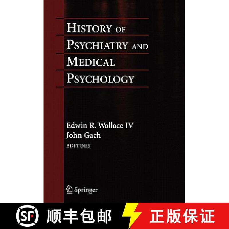 【3-4周达】History of Psychiatry and Medical Psychology: With an Epilogue on Psychiatry and the Mind-... [9781441981295]
