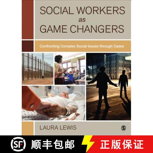 【3-4周达】Social Workers as Game Changers: Confronting Complex Social Issues Through Cases [9781506317052]