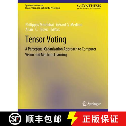 【3-4周达】Tensor Voting: A Perceptual Organization Approach to Computer Vision and Machine Learning [9783031011146]