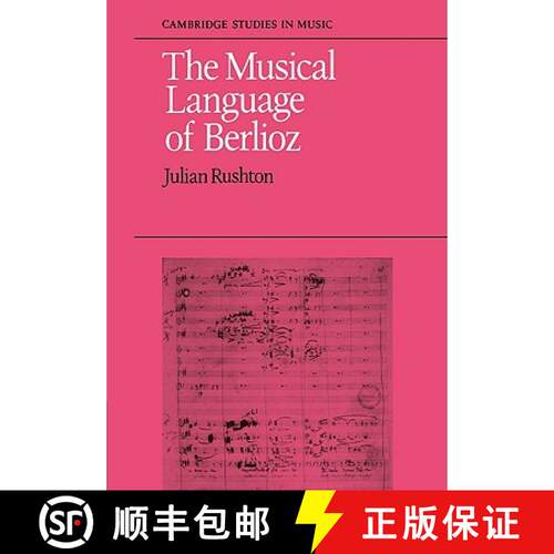 预订 Musical Language of Berlioz: - The Musical Language of Berlioz [9780521082143]