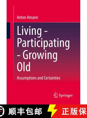 【3-4周达】Living - Participating - Growing Old : Assumptions and Certainties (1st ed. 2023) (1st ed.... [9783658396800]