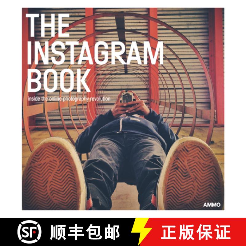 【3-4周达】The Instagram Book: Inside the Online Photography Revolution [9781623260354]