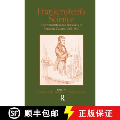 【3-4周达】Frankenstein's Science: Experimentation and Discovery in Romantic Culture, 1780-1830 [9781138257993]