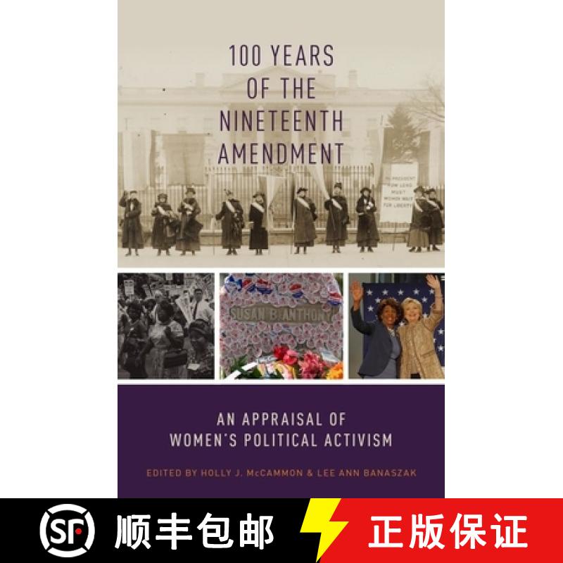 【2-3周达】100 Years of the Nineteenth Amendment: An Appraisal of Women's Political Activism [9780190265151]