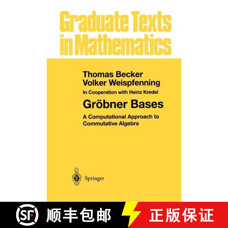 【3-4周达】Gröbner Bases : A Computational Approach to Commutative Algebra [9781461269441]