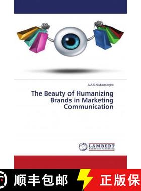 预订 The Beauty of Humanizing Brands in Marketing Communication [9786202919111]