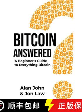 【3-4周达】Bitcoin Answered: A Beginner's Guide to Everything Bitcoin [9780578305479]