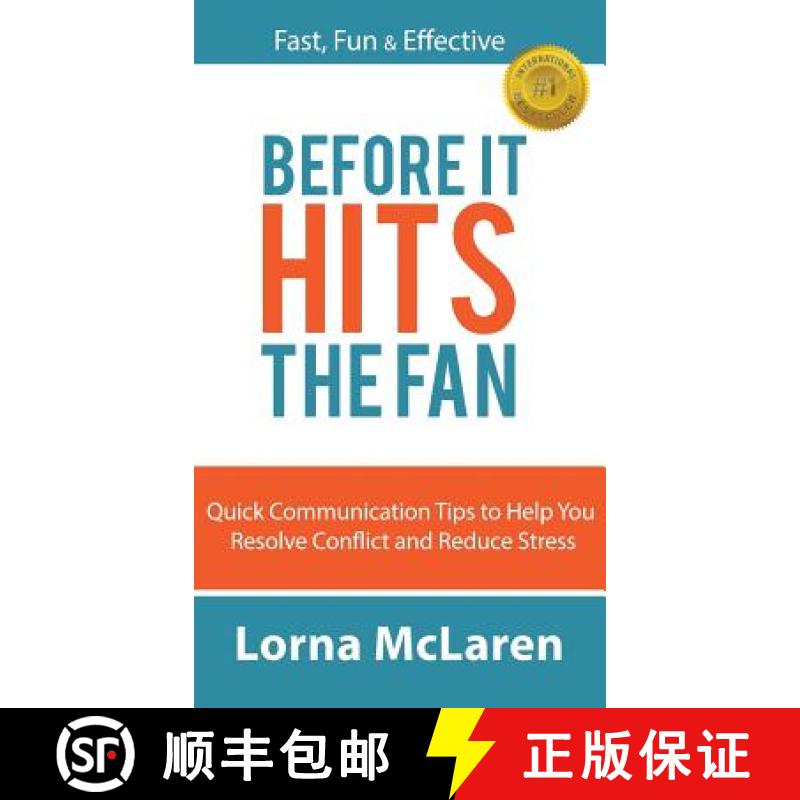 【2-3周达】Before It Hits The Fan: Quick Communication Tips to Help You Resolve Conflict and Reduce S... [9781641366403]
