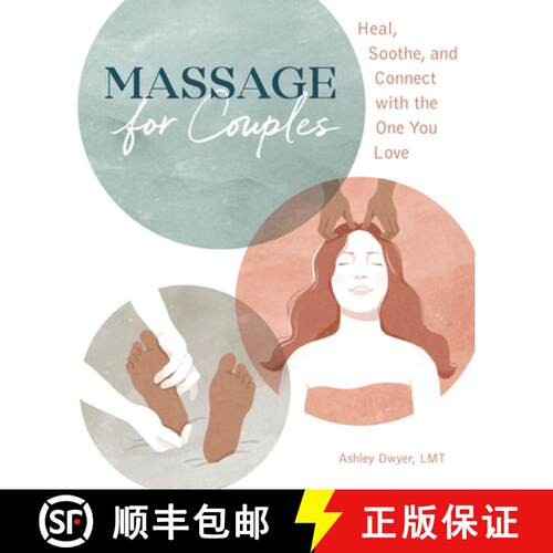 【3-4周达】Massage for Couples: Heal, Soothe, and Connect with the One You Love [9781646118694]