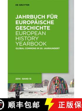 【3-4周达】Jahrbuch für Europäische Geschichte / European History Yearbook, Band 15, Global Commons... [9783110362114]