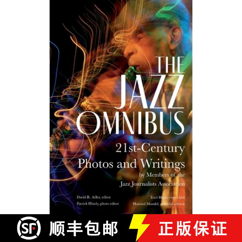 【2-3周达】The Jazz Omnibus: 21st-Century Photos and Writings by Members of the Jazz Journalists Asso... [9781955604185]