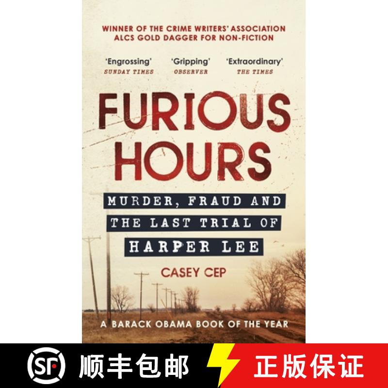 【3-4周达】愤怒时刻 简装 Furious Hours: Murder, Fraud and the Last Trial of Harper Lee [9780099510598]