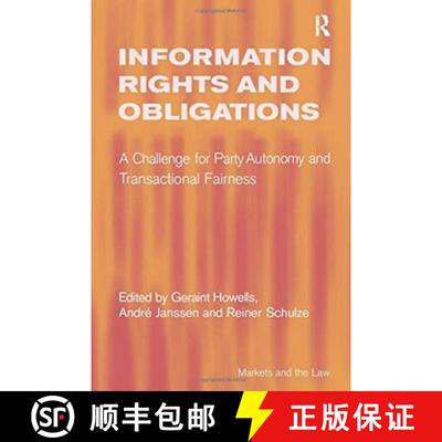 【3-4周达】Information Rights and Obligations: A Challenge for Party Autonomy and Transactional Fairness [9781138257122]