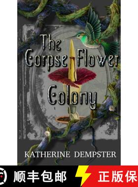 【3-4周达】The Corpse Flower Colony [9781778204975]
