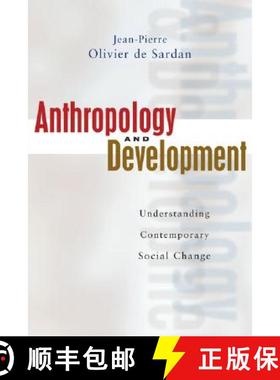 预订 Anthropology and Development: Understanding Comtemporary Social Change [9781842774168]
