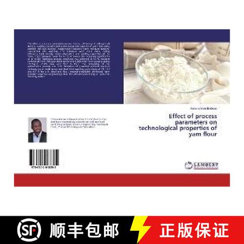 预订 Effect of process parameters on technological properties of yam flour [9786202018395]