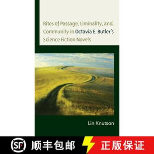 Community Fiction Rites and Passage Novels Science Octavia 9781666903102 Butler Liminality 预订