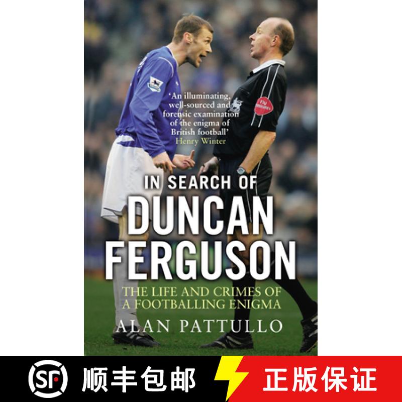 【3-4周达】In Search of Duncan Ferguson : The Life and Crimes of a Footballing Enigma [9781780576800]
