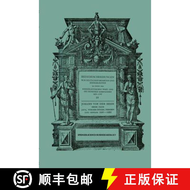【3-4周达】Reise Nach Java, Vorder-Indien, Persien Und Ceylon 1641-1650: Neu Herausgegeben Nach Der Z... [9789401186254]