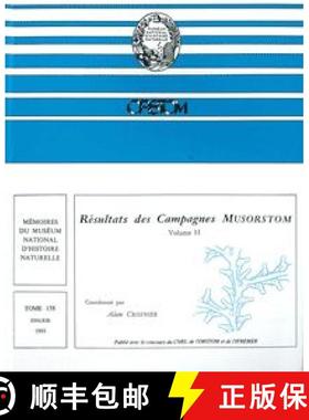预订 Résultats des Campagnes MUSORSTOM, Volume 11 [Memoires du Museum National d'Histoire Naturelle,... [9782856532089]