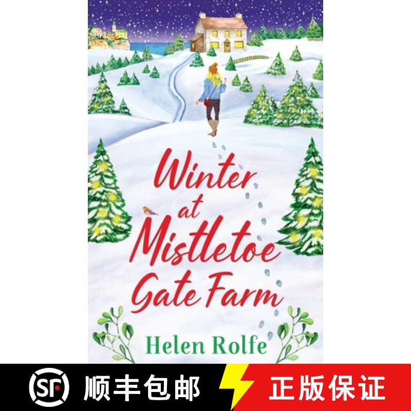 【2-3周达】Winter at Mistletoe Gate Farm: An uplifting, feel-good read from bestseller Helen Rolfe [9781804155950]