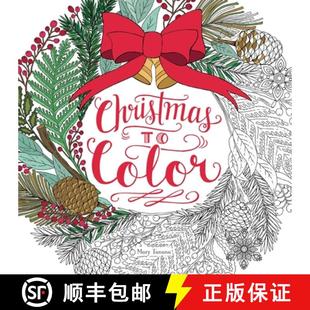 【3-4周达】Christmas to Color: Coloring Book for Adults and Kids to Share: A Christmas Holiday Book f... [9780062443793]