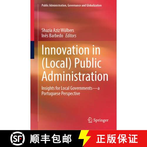 【3-4周达】精装 Innovation in (Local) Public Administration: Insights for Local Governments - A Portu... [9783032164247]