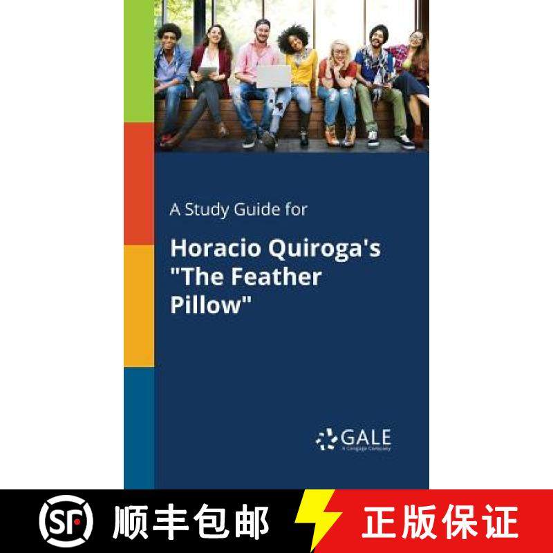 【3-4周达】A Study Guide for Horacio Quiroga's The Feather Pillow [9781375390910]