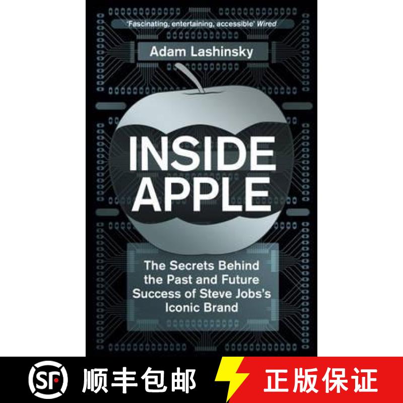 【3-4周达】Inside Apple: The Secrets Behind the Past and Future Success of Steve Jobs's Iconic Brand [9781848547247]