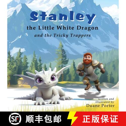 【3-4周达】Stanley the Little White Dragon: and the Tricky Trappers [9781962937092]