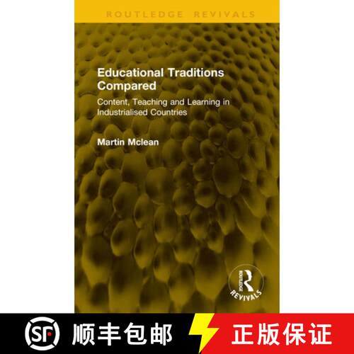【3-4周达】精装 Educational Traditions Compared: Content, Teaching and Learning in Industrialised Cou... [9781041342083]