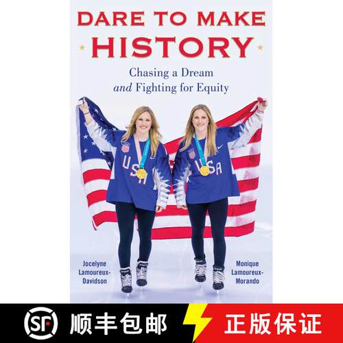 【3-4周达】精装 Dare to Make History : Chasing a Dream and Fighting for Equity [9781635767278]