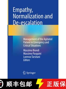 【3-4周达】Empathy, Normalization and De-Escalation: Management of the Agitated Patient in Emergency ... [9783030651053]