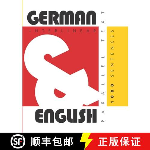 【3-4周达】1000 German Sentences: Dual Language German-English, Interlinear & Parallel Text [9781952161049]