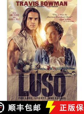 【3-4周达】LUSO: for Love, Liberty, & Legacy [9781495170461]