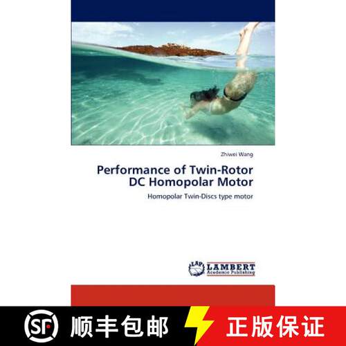 预订 Performance of Twin-Rotor DC Homopolar Motor [9783846507759]