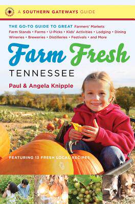 预订 Farm Fresh Tennessee: The Go-To Guide to Great Farmers' Markets, Farm Stands, Farms, U-Picks, Ki... [9781469607740]属于什么档次？
