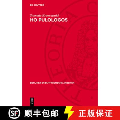 【3-4周达】Ho Pulologos: Kritische Textausgabe Mit Übersetzung Sowie Sprachlichen Und Sachlichen Erl... [9783112778043]