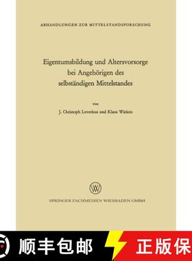 【3-4周达】Eigentumsbildung Und Altersvorsorge Bei Angehoerigen Des Selbstandigen Mittelstandes [9783322982384]