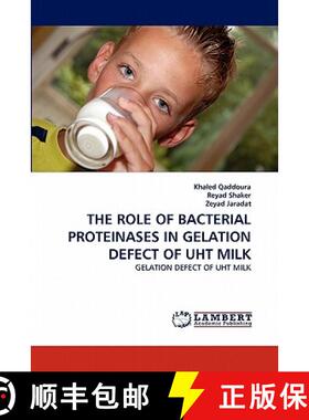 预订 The Role of Bacterial Proteinases in Gelation Defect of Uht Milk [9783844397239]