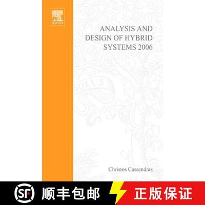 【3-4周达】Analysis and Design of Hybrid Systems 2006: A Proceedings Volume from the 2nd Ifac Confere... [9780080446134]