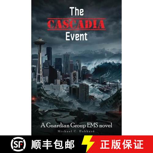【3-4周达】The Cascadia Event: Guardian Group EMS Novel [9798295779855]